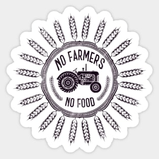 No farmers no food! Sticker